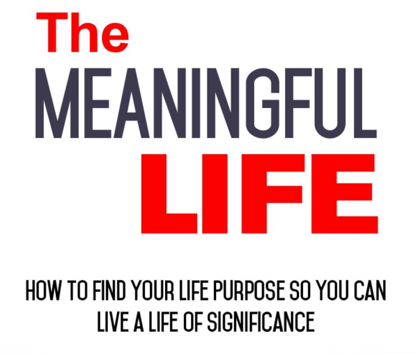 The Meaningful Life