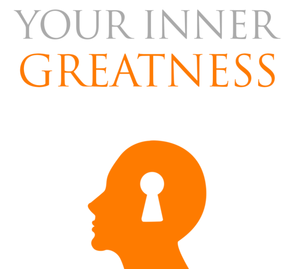 Your Inner Greatness